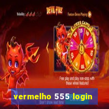 vermelho 555 login